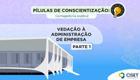 Secretaria de Controle Interno lança nova campanha do projeto “Pílulas de Conscientização: Corregedoria Explica!”
