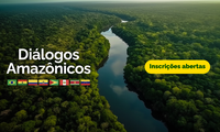 Inscrições abertas para atividades e participação nos Diálogos Amazônicos
