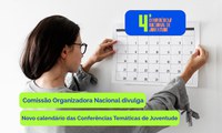 Comissão Organizadora Nacional divulga novo calendário das Conferências Temáticas de Juventude