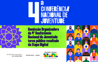 Comissão Organizadora da 4ª Conferência Nacional de Juventude torna público resultado da Etapa Digital