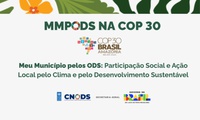 CNODS lança mais duas iniciativas no âmbito do pacto Meu Município pelos ODS durante painel na COP 30