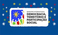 Governo Federal realiza seminário internacional sobre Democracia, Território e Participação Social