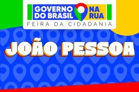 Governo do Brasil na Rua em João Pessoa: confira relação de serviços levados para perto da população