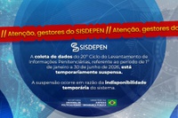 Atenção, gestores: SENAPPEN informa  indisponibilidade  do sistema SISDEPEN
