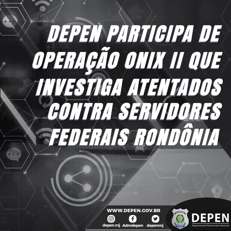 Depen_Operação_onixII_1200x1200px_.jpg