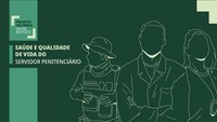 SENAPPEN e FIOCRUZ lançam curso EaD de capacitação em saúde e qualidade de vida para os servidores penais