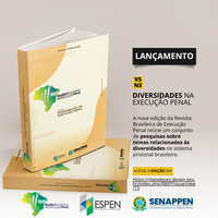 SENAPPEN lança dossiê Diversidades na Execução Penal da Revista Brasileira de Execução Penal
