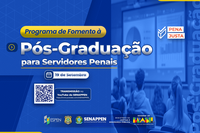 SENAPPEN lança Programa de Fomento à Pós-Graduação para Servidores Penais