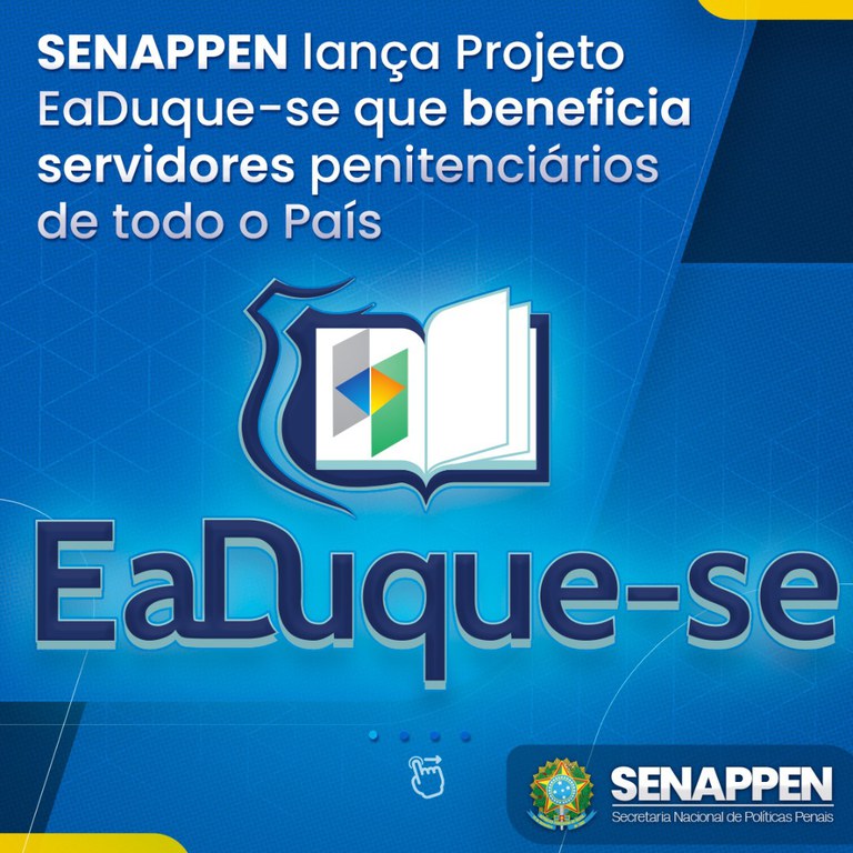 SENAPPEN lança Projeto EaDuque-se que beneficia servidores penitenciários de todo o País.jpg