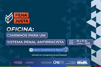 SENAPPEN realiza oficina nacional para construção de um sistema penal antirracista