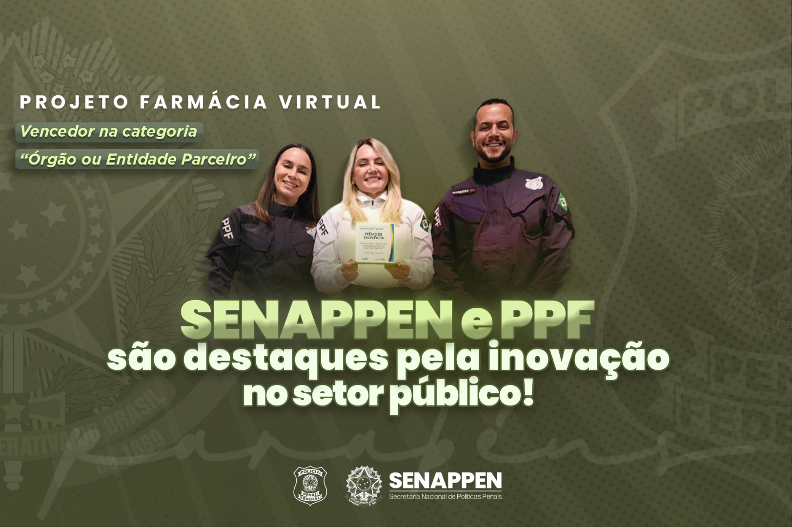 SENAPPEN recebe premiação nacional por destaque no Projeto Farmácia Virtual