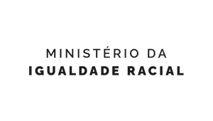 Fundo branco. Texto: Ministério da Igualdade Racial
