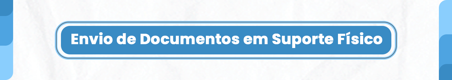 Envio de Documentos em Suporte Físico