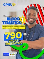 Bloco 1 do CPNU 2 abre 790 vagas para profissionais da saúde, assistência e previdência social
