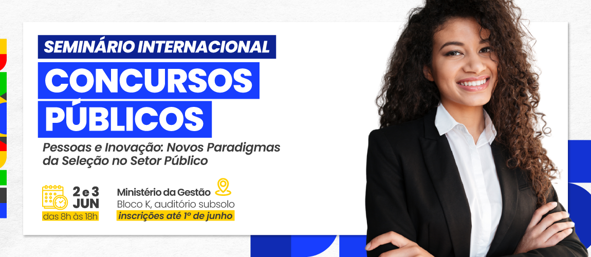 Ministério da Gestão promove seminário internacional sobre concursos públicos