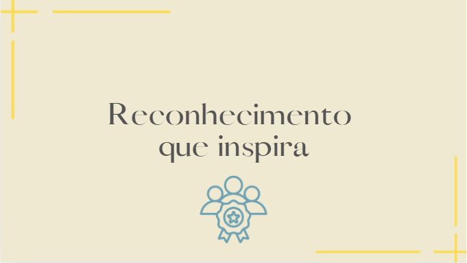 Reconhecimento que inspira