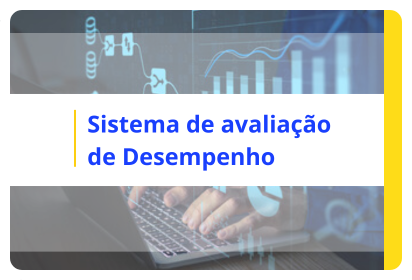 Acesse as informações sobre o sistema de avaliação de desempenho.ma LideraGOV.