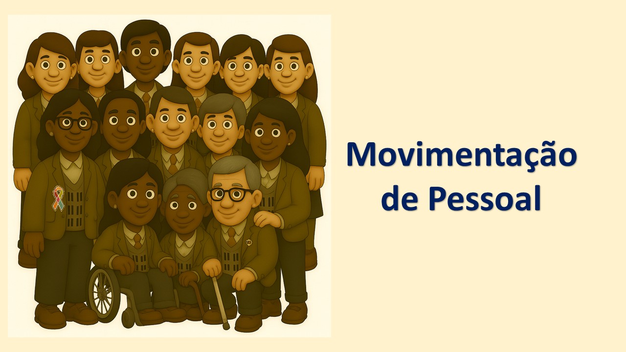 Desenho em 3D de cerca de 15 pessoas, entre as quais homens e mulheres pretas, pessoa cega, pessoa deficiente física com a frase Movimentação de Pessoal em destaque, simbolizando a acessibilidade