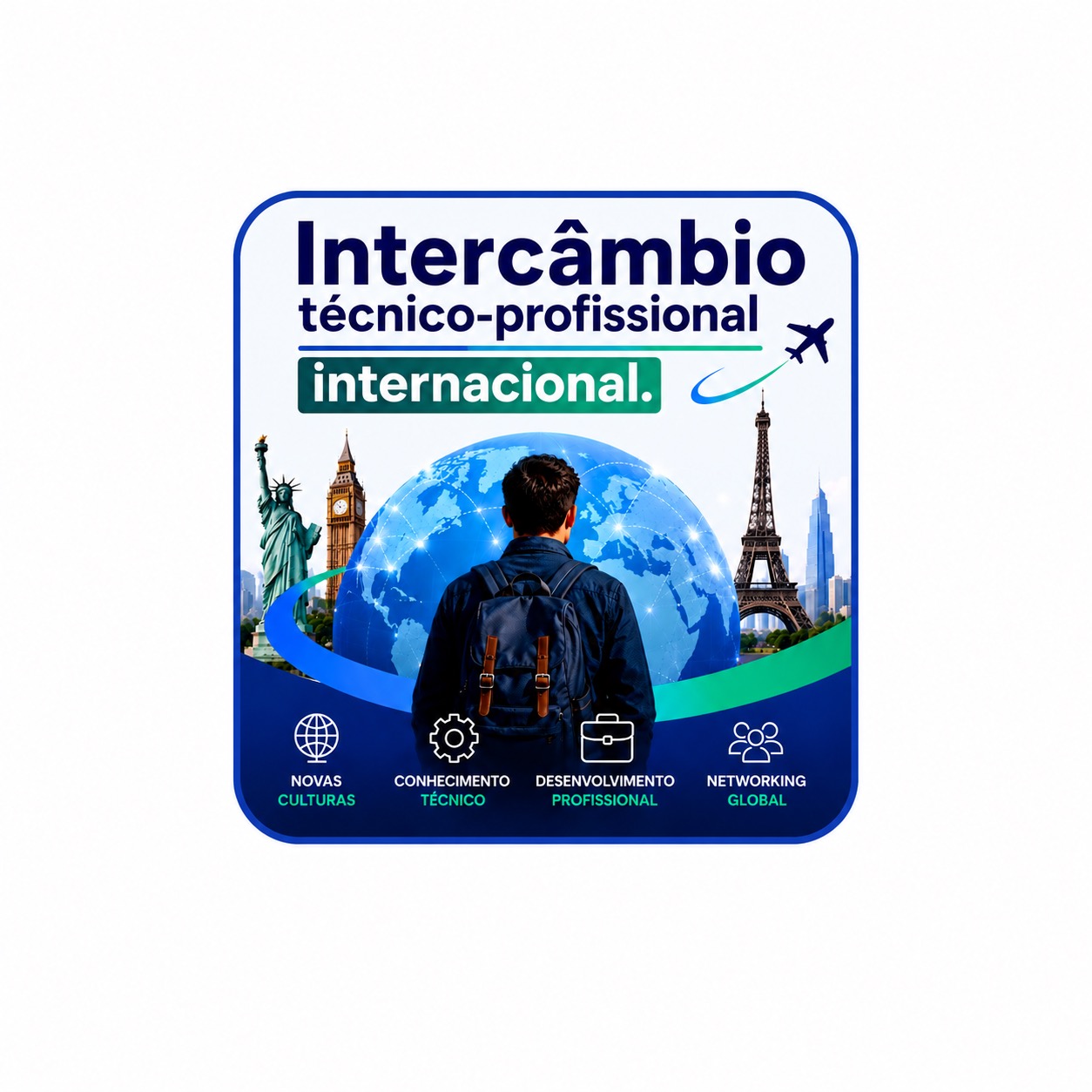 Imagem de um profissional com mochila nas costas e o mundo à frente com o título intercâmbio técnico-profissional internacional