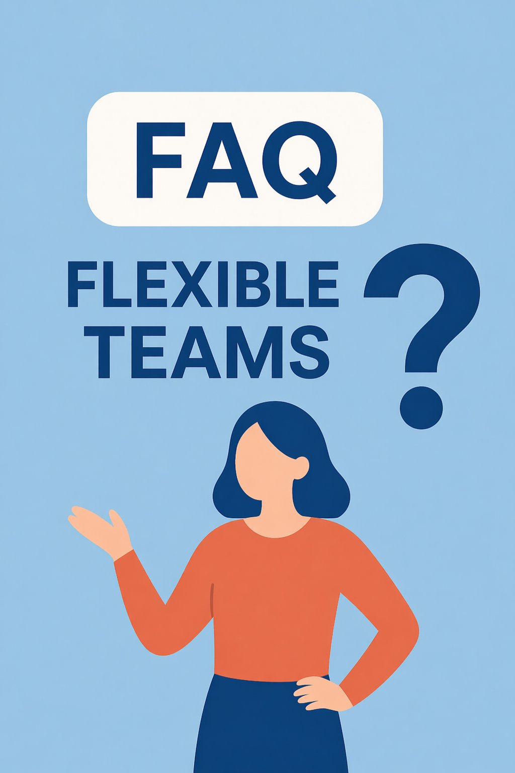 Flexible Teams FAQ