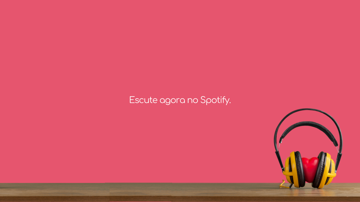 Escute agora no Spotify.