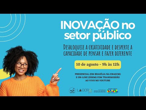 Videocast "Inovação no Setor Público" — Portal do Servidor