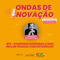 Está no ar o 12º episódio do podcast Ondas de Inovação