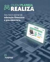 Funpresp lança site “Quem Planeja Realiza” para fortalecer a educação financeira dos servidores
