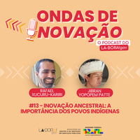 Ondas de Inovação convida a surfar na Inovação Ancestral com os Povos Indígenas