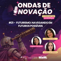 Futurismo no serviço público é tema de podcast