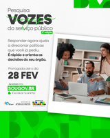 Pesquisa Vozes do Serviço Público entra na reta final e convoca servidores a participarem pelo SouGov