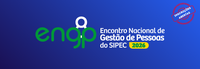 Encontro Nacional de Gestão de Pessoas do SIPEC 2026: Inscrições Abertas