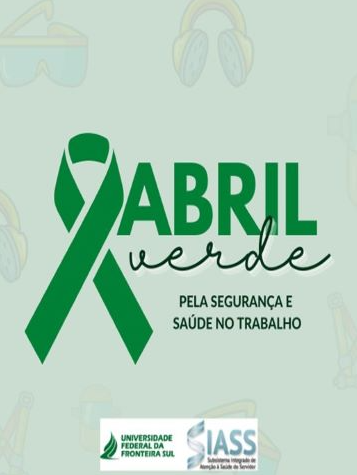 ABRIL VERDE 2023 - Pela Saúde e Segurança no Trabalho.png