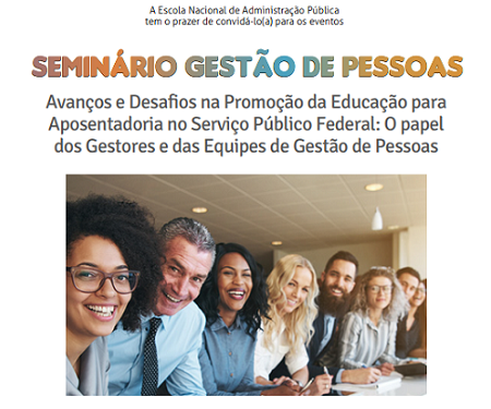 Seminário sobre Educação para Aposentadoria na ENAP