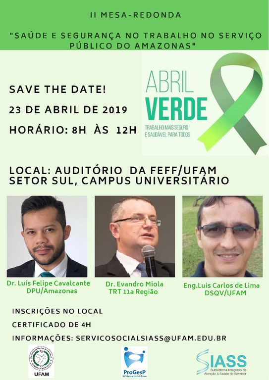 Você está aqui: Início  Eventos Unidade SIASS/Ufam e DSQV/Progesp realizam II Mesa-Redonda Abril Verde