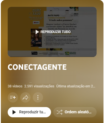 2020 - 2022 - Playlist no YouTube do ConectaGente