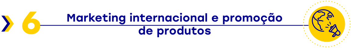 Capítulo 6 Marketing Internacional e Promoção de Produtos