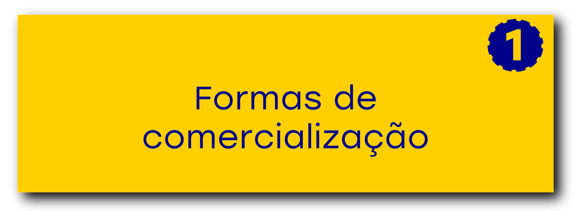 Formas de Comercialização