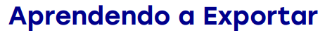 Aprendendo a Exportar