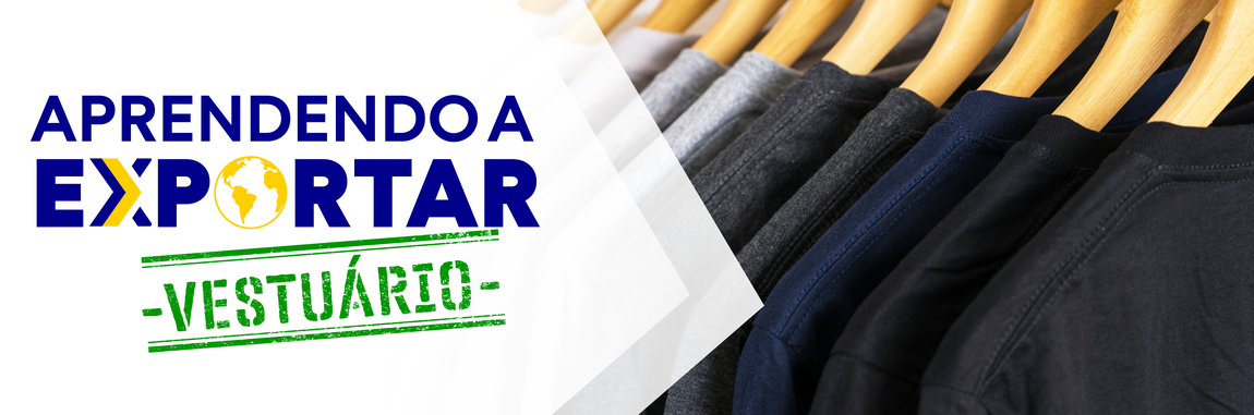 Banner Principal Aprendendo a Exportar Setorial Vestuário.png