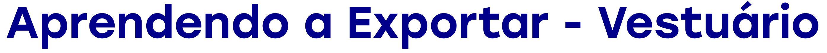 banner com o título da versão setorial do Aprendendo a Exportar Vestuário