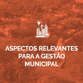 Aspectos Relevantes para a Gestão Municipal