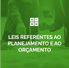 Leis referentes ao planejamento e ao orçamento