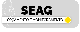 SEAG - Orçamento e Monitoramento