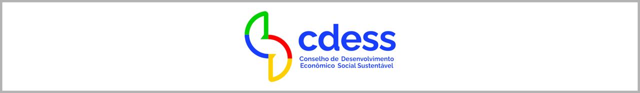 Conselho de Desenvolvimento Econômico Social Sustentável - CDESS