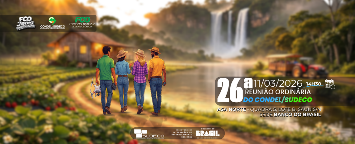 26ª Reunião Ordinária do Condel/Sudeco