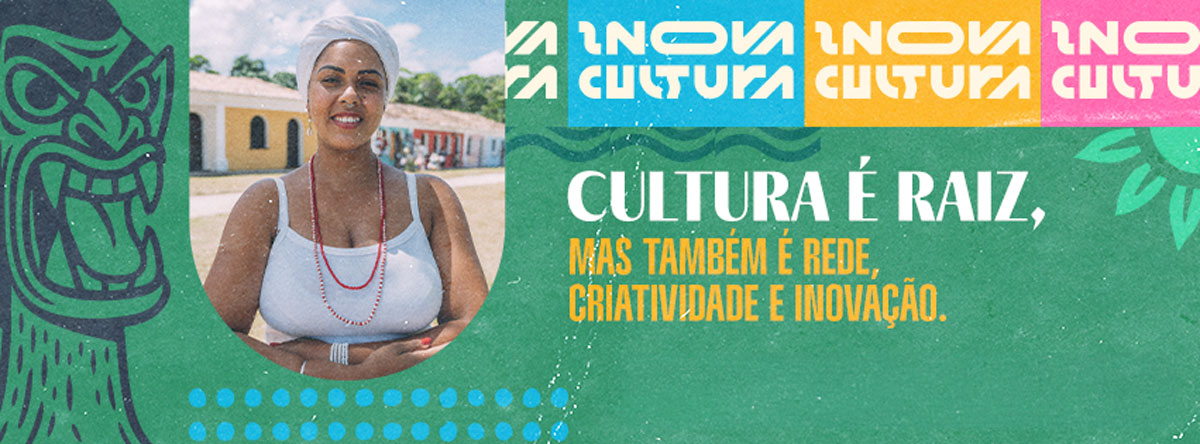 Foto de uma mulher caracterizada como baiana, ao lado dos dizeres "Inova Cultura"