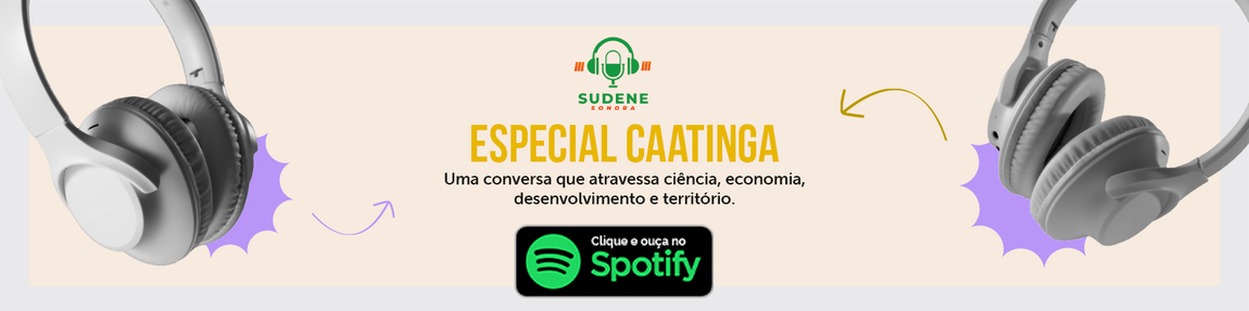 Banner com o texto "Especial Caatinga: ouça no spotify"
