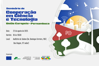 Sudene promove seminário de cooperação em ciência e tecnologia, em parceria com MRE e Delegação da União Europeia no Brasil