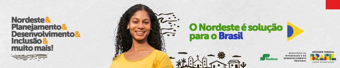 Imagem de uma mulher sorridente. Ao lado, temos as palavras nordeste, planejamento, desenvolvimento, inclusão e muito mais.